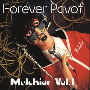 Vinile Melchior Vol.1 Forever Pavot
