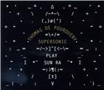 Supersonic Play Sun Ra