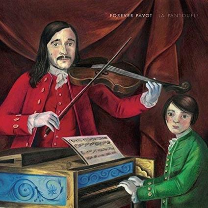 La Pantoufle - Vinile LP di Forever Pavot