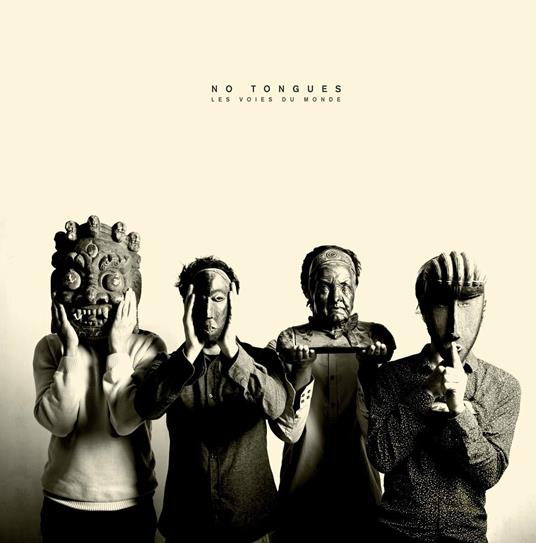 Les voies du monde - Vinile LP di No Tongues