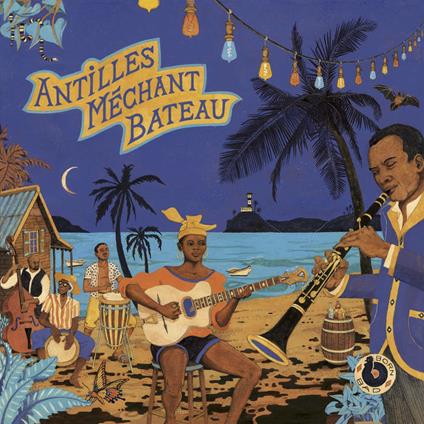 Antilles mechant bateau - Vinile LP