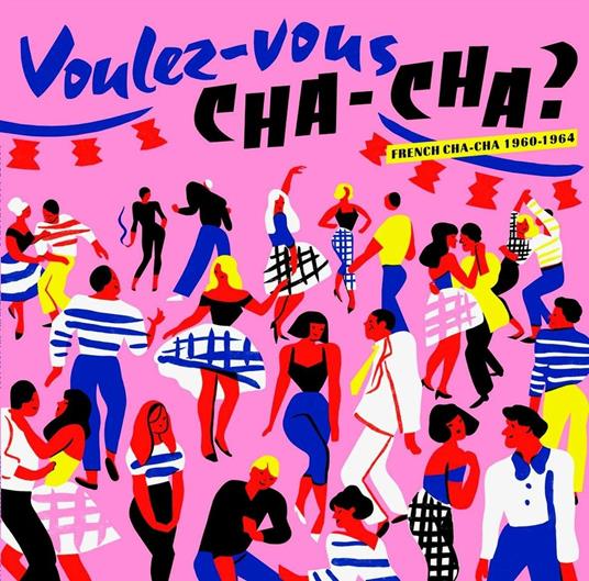 Voulez Vous Chacha? French Chacha 1960-1964 - Vinile LP