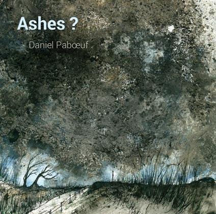 Ashes? - Vinile LP di Daniel Paboeuf