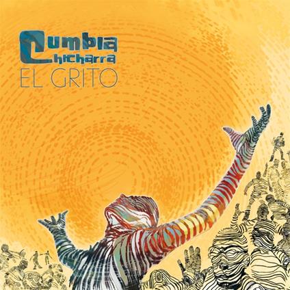 El Grito - Vinile LP di Cumbia Chicharra