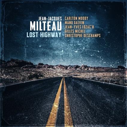Lost Highway - Vinile LP di Jean Jacques Milteau