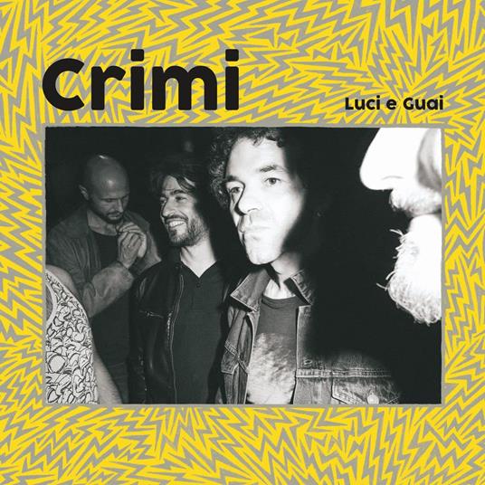 Luci E Guai - Vinile LP di Crimi