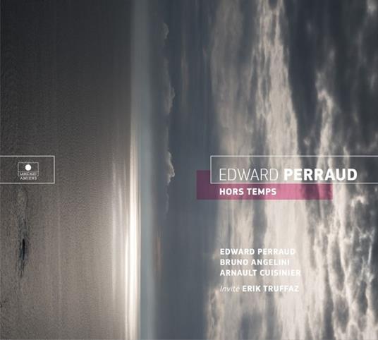 Hors-Temps - Vinile LP di Edward Perraud