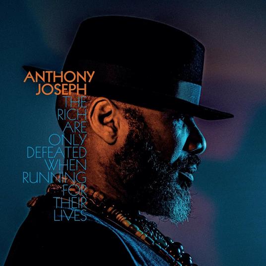 Rich Are Only Defeated When Running for - Vinile LP di Anthony Joseph