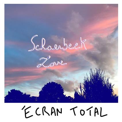 Schaerbeek Love - Vinile LP di Ecran Total