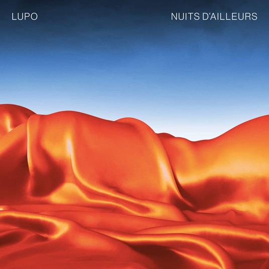 Nuits D'Ailleurs - Vinile LP di Lupo