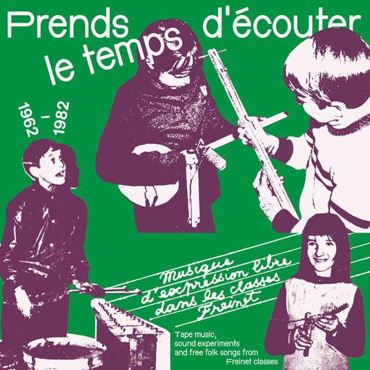 Prends Le Temps d'Ecouter. Tape Music, Sound Experiments and free folk songs - Vinile LP