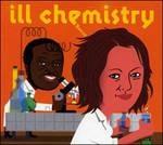 Ill Chemistry