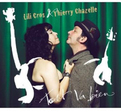 Tout Ya Bien - CD Audio di Lili-Thierry Chazelle Cros