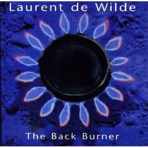 Back Burner - CD Audio di Laurent De Wilde