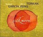 Silk Moon - CD Audio di Renaud Garcia-Fons,Derya Turkan
