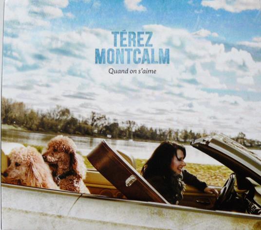 Quand on s'aime - CD Audio di Terez Montcalm