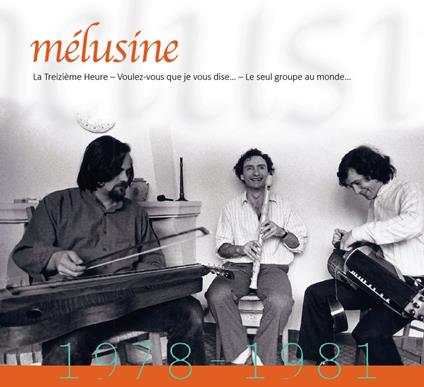 Melusine 1978-1981 - CD Audio di Melusine