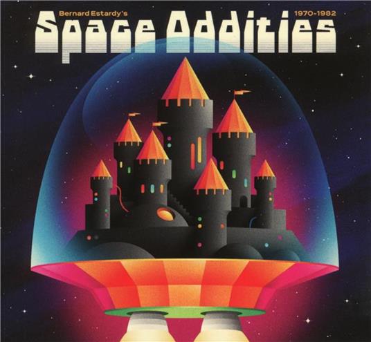 Space Oddities Vol.3 1970-1982 - CD Audio di Bernard Estardy