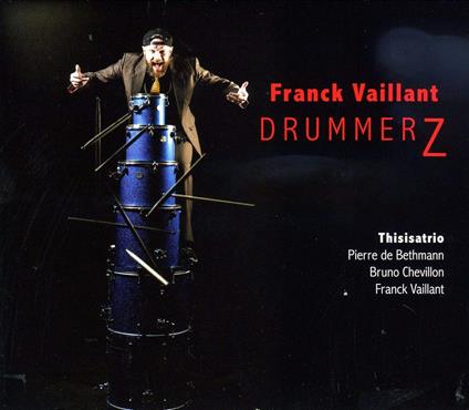 Drummerz - CD Audio di Franck Vaillant