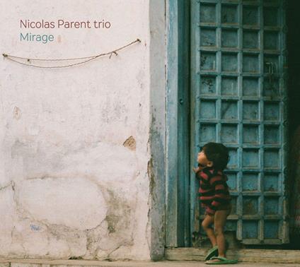 Mirage - CD Audio di Nicolas Parent