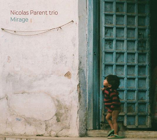 Mirage - CD Audio di Nicolas Parent