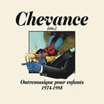 Chevance. Another Music for Children 1974-1985