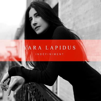 Indefinement (Deluxe Edition) - CD Audio di Yara Lapidus