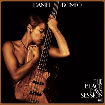 Black Days Sessions 1 - CD Audio di Daniel Romeo