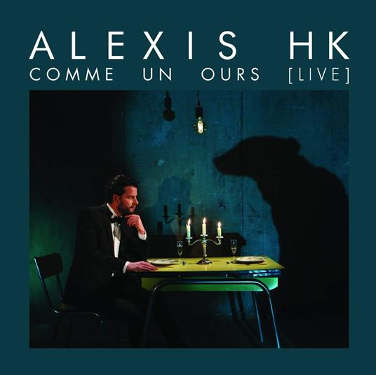 Comme Un Ours (Live) - CD Audio di Alexis Hk
