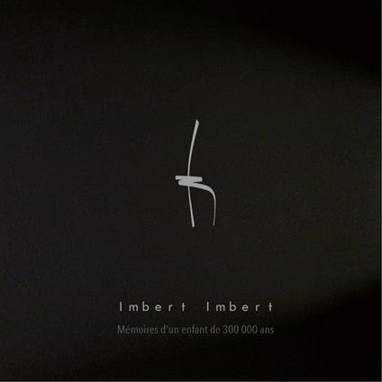 Memoires d'un Enfant de 300.000 Ans - CD Audio di Mathias Imbert