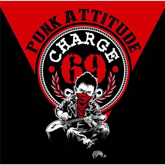 Punk Attitude - CD Audio di Charge 69