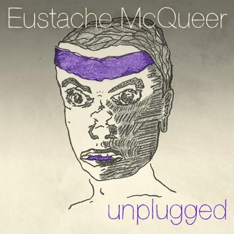 Unplugged - CD Audio di Eustache McQueer