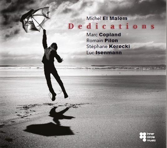 Dedications - CD Audio di Michel El Malem