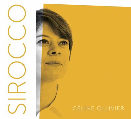 Sirocco - CD Audio di Celine Ollivier