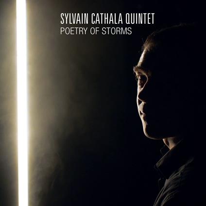 Poetry Of Storms - CD Audio di Sylvain Cathala
