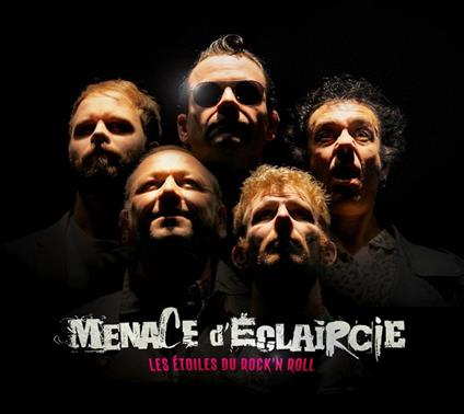 Les Etoiles Du Rock'N'Roll - CD Audio di Menace d'Eclaircie