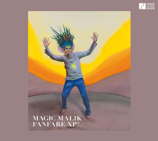 Magic Malik Fanfare Xp3 - CD Audio di Magic Malik Fanfare Xp