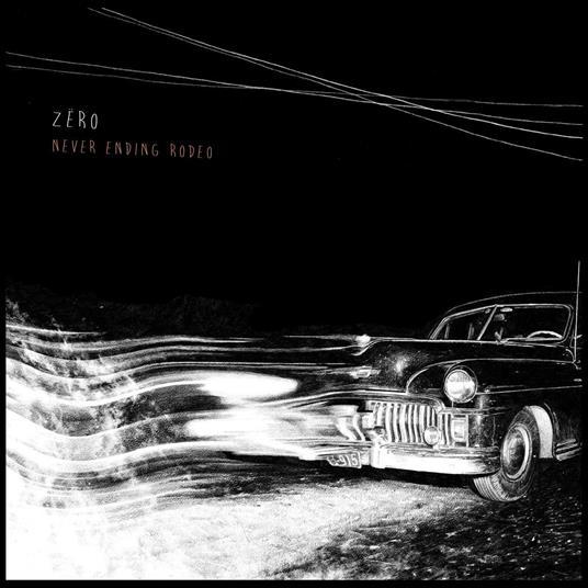 Never Ending Rodeo - CD Audio di Zero