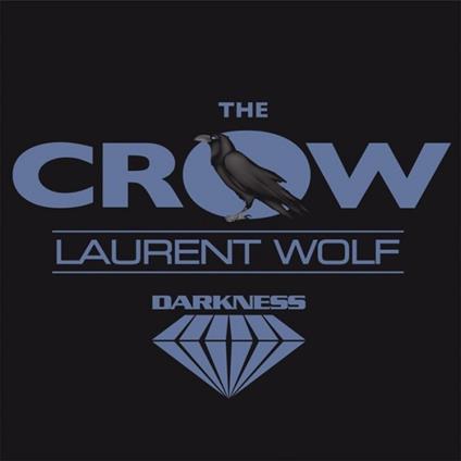 The Crow - Vinile LP di Laurent Wolf