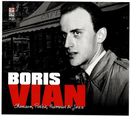 Chansons, Poesies, Humour And Jazz - CD Audio di Boris Vian