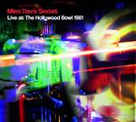 Miles Davis Sextet. Live At The Hollywood Bowl 1981