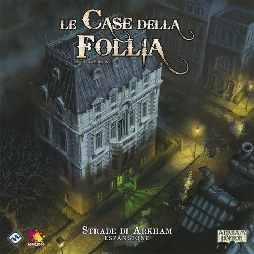 Le Case della Follia - 2a Edizione - Le Strade di Arkham. Esp. - ITA. Gioco da tavolo
