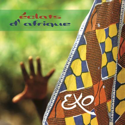 Eclats D'Afrique - CD Audio di Exo