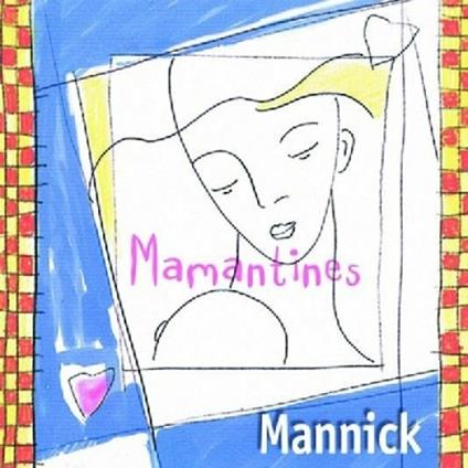 Mamantines - CD Audio di Mannick