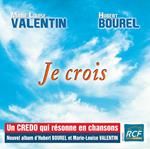 Hubert Bourel Et Marie Louise Valentin - Je Crois