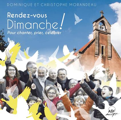 Morandeau Dominique Et Christophe - Rendez-Vous Dimanche ! - CD Audio