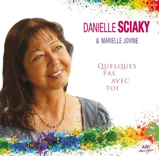 Sciaky Danielle - Quelques Pas Avec Toi - CD Audio