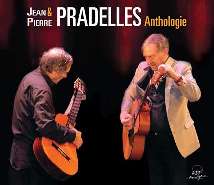 Pradelles Jean Et Pierre - Jean & Pierre Pradelles - Anthologie - CD Audio