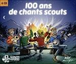 100 Ans De Chants Scouts - CD Audio