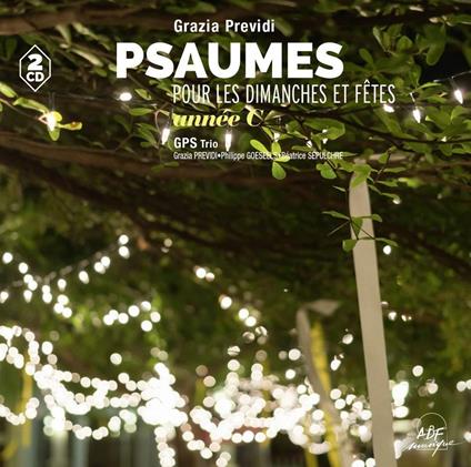 Grazia Previdi - Psaumes Pour Les Dimanches Et Fetes, Annee C - CD Audio